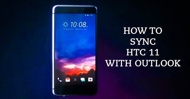 Sync HTC 11 with Outlook