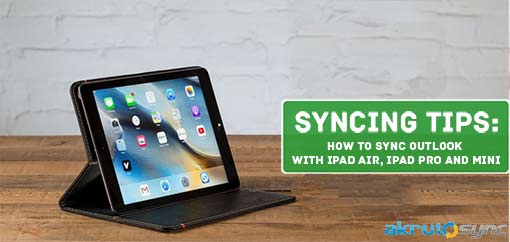 How To Sync Outlook Calendar With iPad Air, iPad Pro and Mini